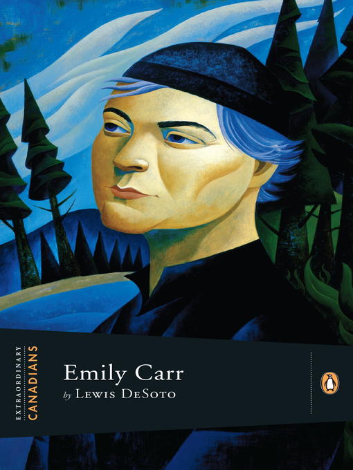 Title details for Emily Carr by Lewis Desoto - Available